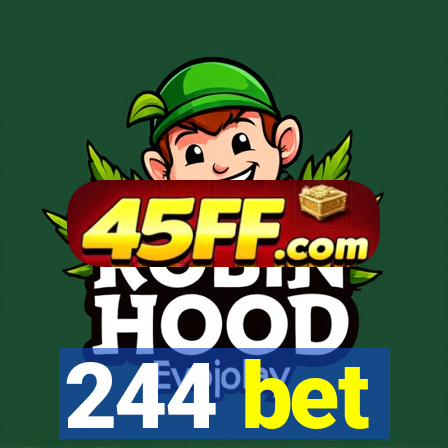 244 bet